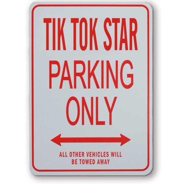 Tik Tok Star Parking Sign