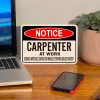 CARPENTER WORKZONE ONLY - Office Fun Desk Signs - Image 3