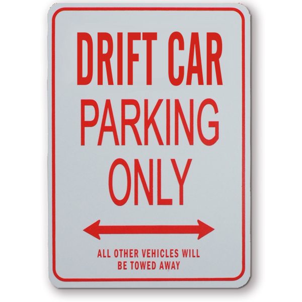 DRIFT CAR PARKING ONLY - Miniature Fun Parking Sign