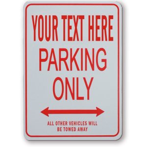 Custom Made Parking Sign